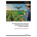 Promoting Innovation in Research and Education in the Field of Precision Agriculture