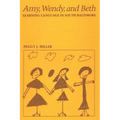 Amy, Wendy, and Beth: Learning Language in South Baltimore