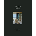 Poetics of Home: Essays and Spaces by Laney La