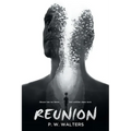 Reunion: Abuse has no limits . . . but neither does love.