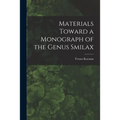 Materials Toward a Monograph of the Genus Smilax