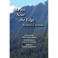 Always Near the Edge