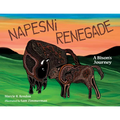 Napesni Renegade: A Bison's Journey