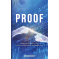 Proof: Undeniable Evidence of God Found in the Bible's Most Unbelievable Story