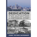 Dedication: Building the Seattle Branches of Mary Baker Eddy's Church, A Centennial Story - Part 1: 1889 to 1929