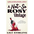 A Not So Rosy Vintage