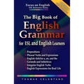The Big Book of English Grammar for ESL and English Learners: Prepositions, Phrasal Verbs, English Articles (a, an and the), Gerunds and Infinitives,