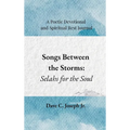 Songs Between the Storms: Selahs for the Soul