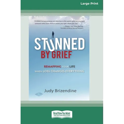 Stunned by Grief (16pt Large Print Edition)