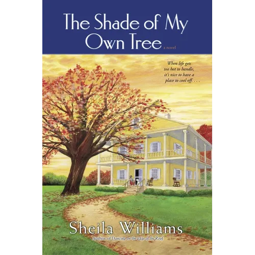 The Shade of My Own Tree