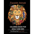 Exquisite Animals: Coloring Book for Adult & kids: Stress Relieving Animal Designs to Color!