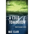 A Cold Tomorrow