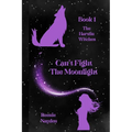 Can't Fight The Moonlight