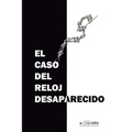 El caso del reloj desaparecido