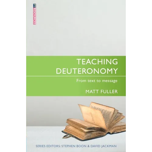 Teaching Deuteronomy: From Text to Message