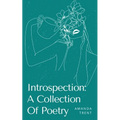 Introspection: A Collection Of Poetry