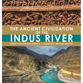 The Ancient Civilization of the Indus River Indus Civilization Grade 4 Children's Ancient History