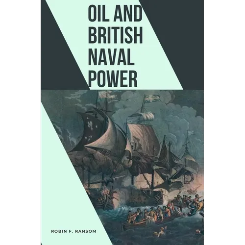 Oil and British Naval Power