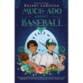 Much Ado about Baseball