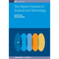 The Wigner Function in Science and Technology