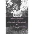 Almost Anastasia: The Life of Franziska Schanzkowsky
