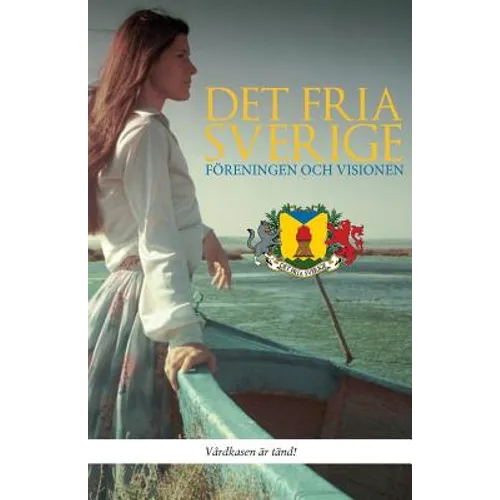 Det fria Sverige: Föreningen och visionen