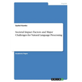 Societal Impact Factors and Major Challenges for Natural Language Processing