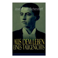 Aus dem Leben eines Taugenichts: Ein Klassiker der deutschen Romantik