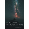 In a Town Without a Name