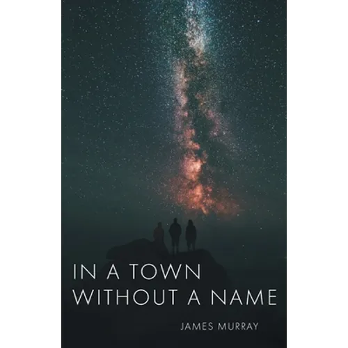 In a Town Without a Name