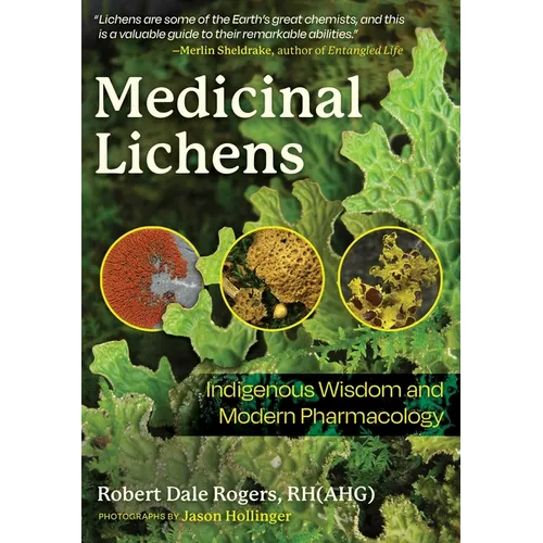 Medicinal Lichens: Indigenous Wisdom and Modern Pharmacology