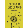 Through the eyes of ADHD