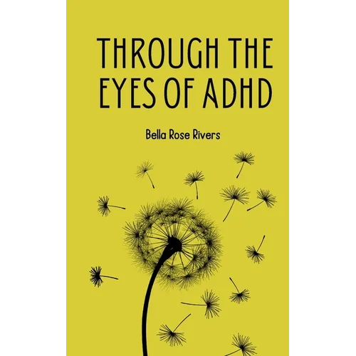 Through the eyes of ADHD