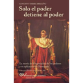 Solo el Poder detiene al Poder. La Teoría de la Separación de Poderes y su aplicación en Venezuela