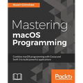 Mastering macOS Programming