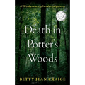 Death in Potter's Woods: A Witherston Murder Mystery