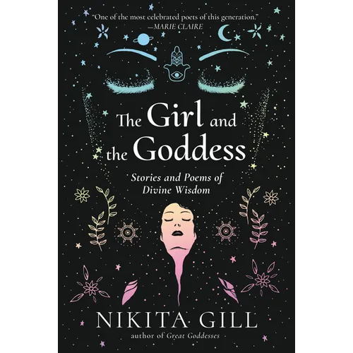 The Girl and the Goddess: Stories and Poems of Divine Wisdom