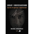 Self-Initiation: Secrets of Spiritual Enlightenment