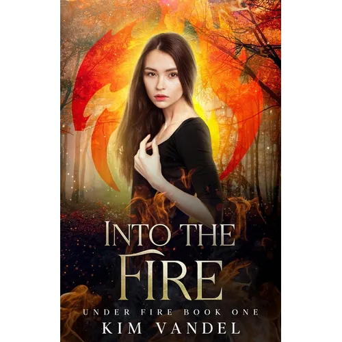 Into the Fire