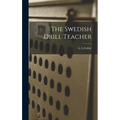 The Swedish Drill Teacher