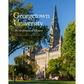 Georgetown University: An Architectural History