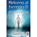 Retorno al tiempo 0