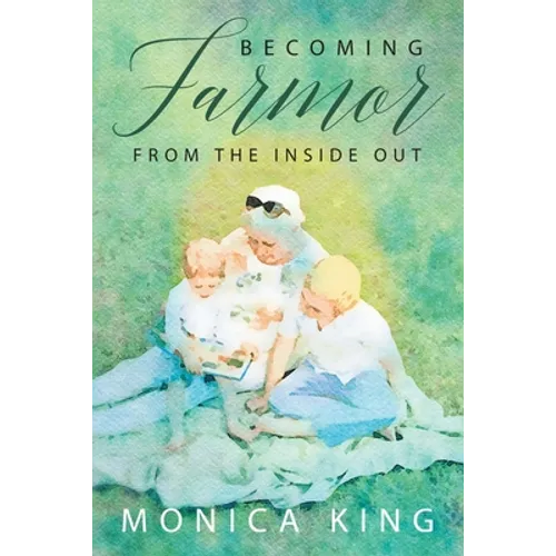 Becoming Farmor: From the Inside Out