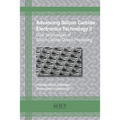 Advancing Silicon Carbide Electronics Technology II: Core Technologies of Silicon Carbide Device Processing