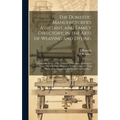 The Domestic Manufacturer's Assistant, and Family Directory, in the Arts of Weaving and Dyeing: Comprehending a Plain System of Directions, Applying t