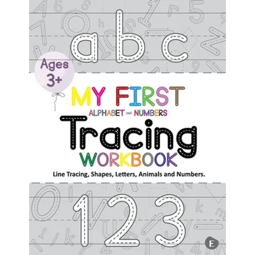 My First Alphabet and Numbers Tracing Workbook