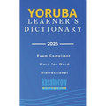 Yoruba Learner's Dictionary: Yoruba-English, English-Yoruba