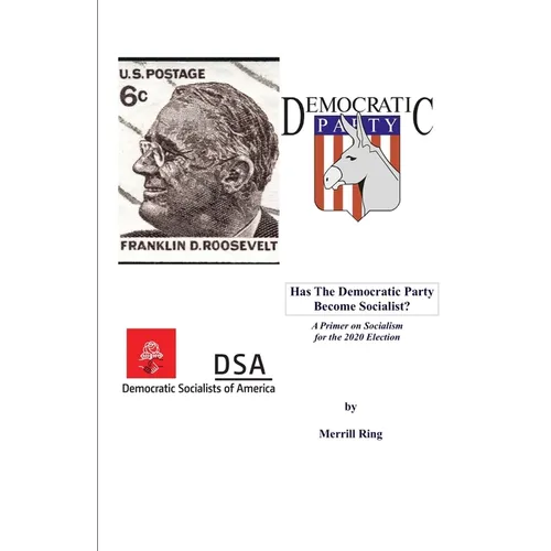 Has the Democratic Party Become Socialist?: A Primer on Socialism for the 2020 Election