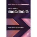 The Short Guide to Mental Health