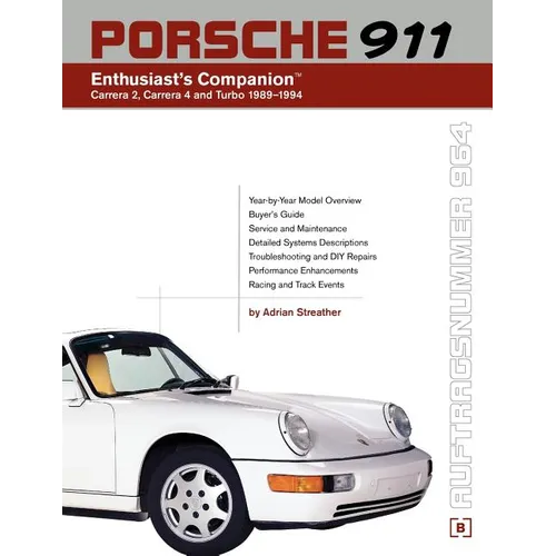 Porsche 911 (964) Enthusiast's Companion: Carrera 2, Carrera 4, and Turbo 1989-1994